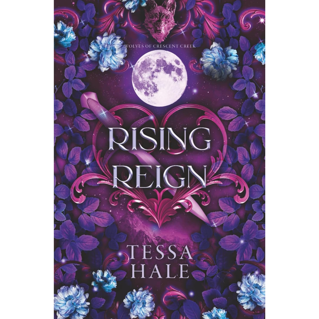 Rising Reign By Tessa Hale