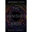 The Vanished Birds By Simon Jimenez