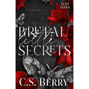 Brutal Little Secrets By C.S. Berry