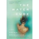 The Water Cure By Sophie Mackintosh