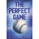 The Perfect Game By J. Sterling