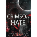 Crimson Hate By C.L. Reeder
