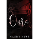 Ours By Mandy Muse