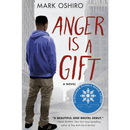 Anger Is a Gift By Mark Oshiro