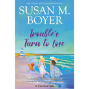 Trouble's Turn to Lose By Susan M. Boyer