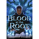 Blood at the Root By LaDarrion Williams