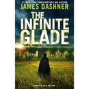 The Infinite Glade By James Dashner