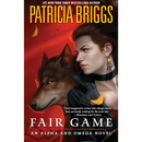Fair Game By Patricia Briggs