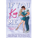 If You Keep Me By  Helena Hunting