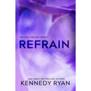 Refrain By Kennedy Ryan