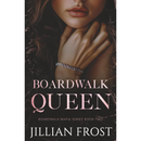 Boardwalk Queen By Jillian Frost