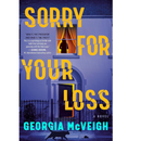 Sorry for Your Loss By Georgia McVeigh