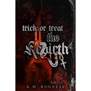 Trick or Treat By KM ROGNESS
