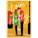 Love, Holly By Emily Stone