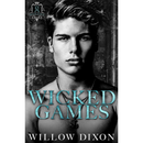 Wicked Games By Willow Dixon