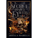 A Secret Shared with Death By Ariella Isabella