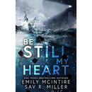 Be Still My Heart by Emily McIntire
