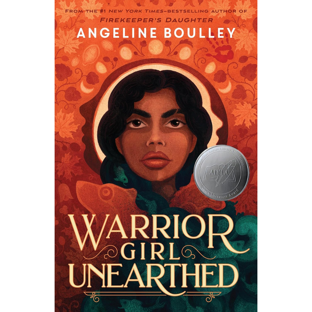 Warrior Girl Unearthed By Angeline Boulley