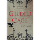 Gilded Cage By Vic James