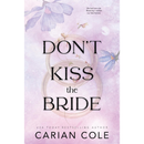 Don’t Kiss the Bride by Carian Cole