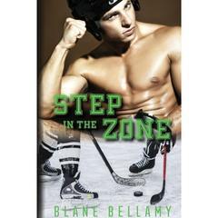 Step in the Zone By Blane Bellamy