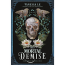 His Mortal Demise By Vanessa Le