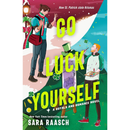 Go Luck Yourself By Sara Raasch