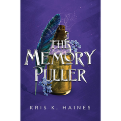 The Memory Puller By Kris K. Haines