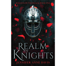 Realm of Knights By Jennifer Anne Davis