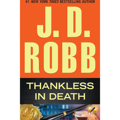Thankless in Death By J. D. Robb