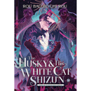The Husky and His White Cat Shizun: Erha He Ta De Bai Mao Shizun (Novel) Vol. 10 By  Rou Bao Bu Chi Rou
